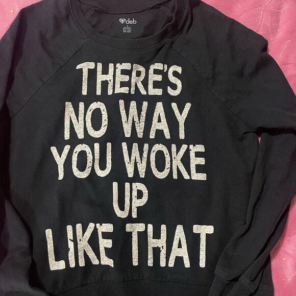Y2k Deb There's No Way You Woke Up Like That Black Graphic Fall Sweatshirt Small - Picture 3 of 5